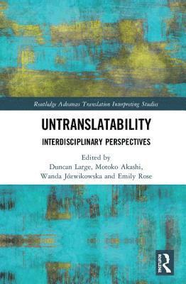 Duncan Large, Motoko Akashi, Wanda Józwikowska, Emily Rose, Wanda J?zwikowska - Untranslatability, Inbunden