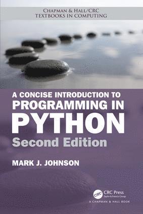 Mark J. Johnson, USA) Johnson, Mark J. (Central College, Iowa - Concise Introduction to Programming in Python, Häftad