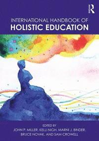 bokomslag International Handbook of Holistic Education