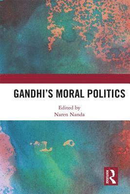 bokomslag Gandhi's Moral Politics