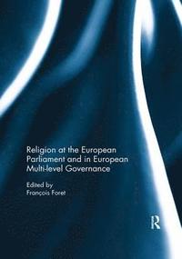 bokomslag Religion at the European Parliament and in European multi-level governance