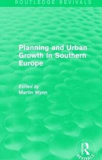 bokomslag Routledge Revivals: Planning and Urban Growth in Southern Europe (1984)