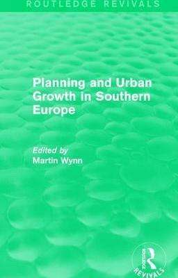 bokomslag Routledge Revivals: Planning and Urban Growth in Southern Europe (1984)