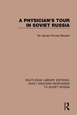 Physician's Tour in Soviet Russia