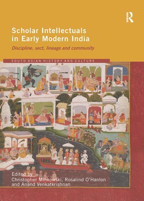 Scholar Intellectuals in Early Modern India 1