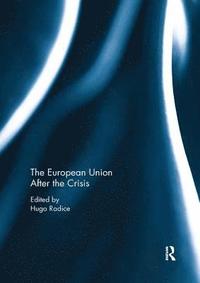 bokomslag The European Union After the Crisis