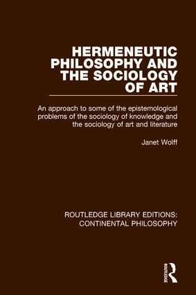 Janet Wolff - Hermeneutic Philosophy and the Sociology of Art, Häftad