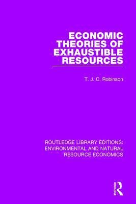 bokomslag Economic Theories of Exhaustible Resources