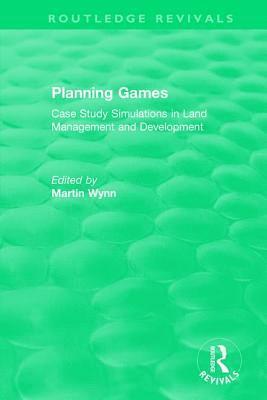 Routledge Revivals: Planning Games (1985) 1