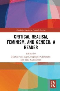 bokomslag Critical Realism, Feminism, and Gender: A Reader
