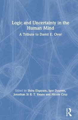 Logic and Uncertainty in the Human Mind 1