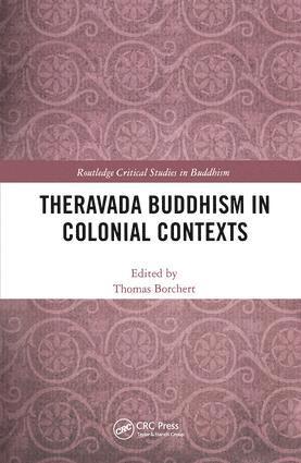 bokomslag Theravada Buddhism in Colonial Contexts