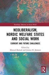 bokomslag Neoliberalism, Nordic Welfare States and Social Work