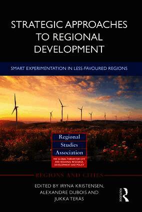 Iryna Kristensen, Alexandre Dubois, Jukka Teräs, Jukka Teras, Alexandre DuBois - Strategic Approaches to Regional Development, Inbunden