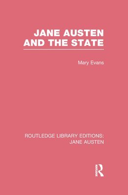 Jane Austen and the State (RLE Jane Austen) 1