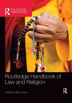 Silvio Ferrari, Italy) Ferrari, Silvio (University of Milan - Routledge Handbook of Law and Religion, Häftad