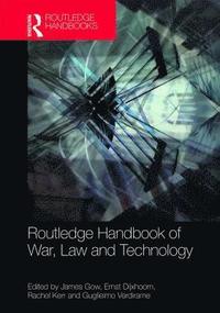 bokomslag Routledge Handbook of War, Law and Technology