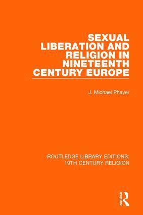 bokomslag Sexual Liberation and Religion in Nineteenth Century Europe