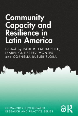 Community Capacity and Resilience in Latin America 1