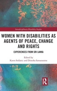 bokomslag Women with Disabilities as Agents of Peace, Change and Rights