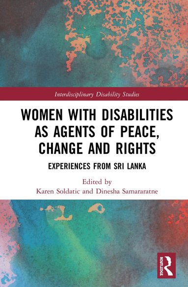Karen Soldatic, Dinesha Samararatne - Women with Disabilities as Agents of Peace, Change and Rights, Inbunden