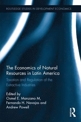 The Economics of Natural Resources in Latin America 1