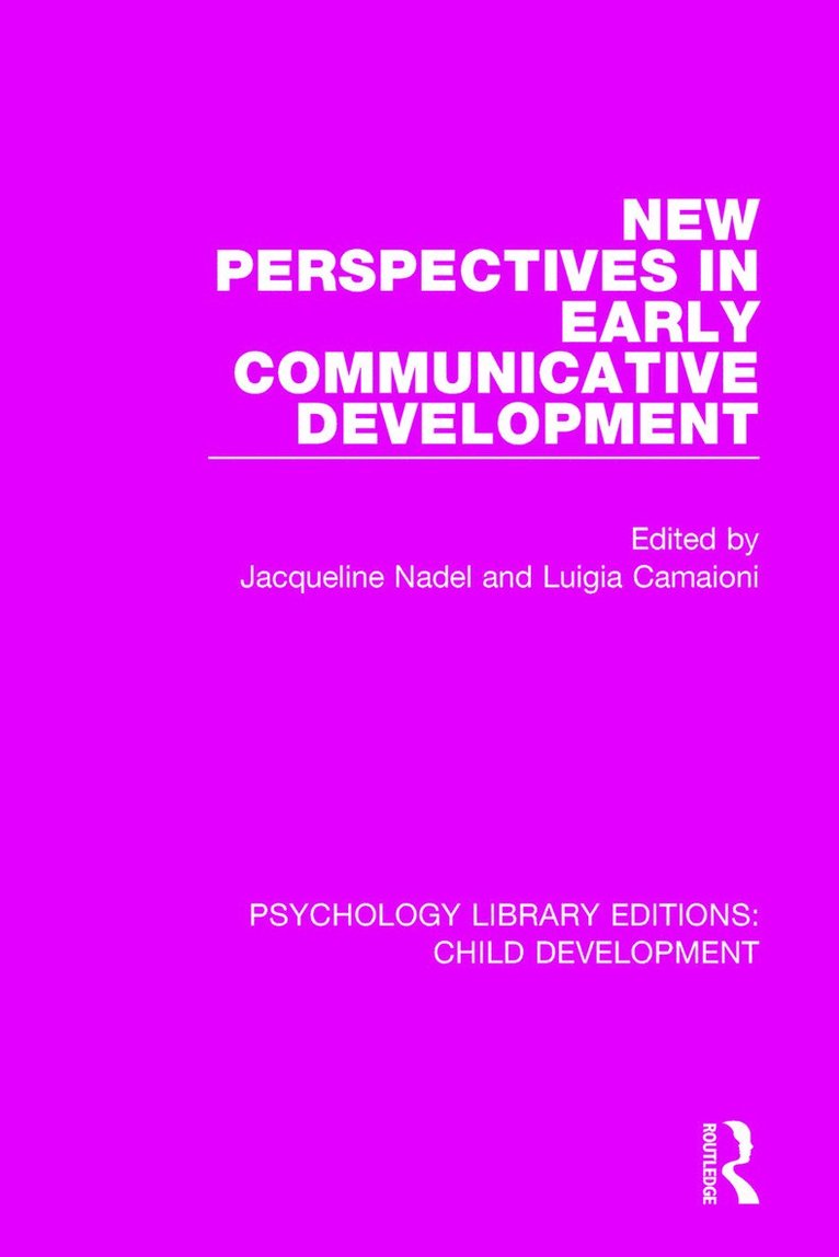 New Perspectives in Early Communicative Development 1