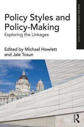 Michael Howlett, Jale Tosun - Policy Styles and Policy-Making, Häftad