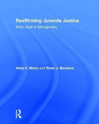 bokomslag Reaffirming Juvenile Justice