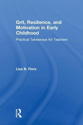 bokomslag Grit, Resilience, and Motivation in Early Childhood