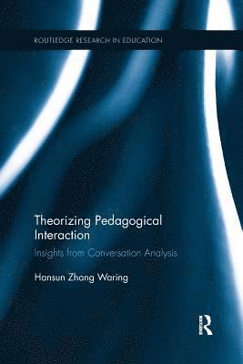 Hansun Zhang Waring, USA) Waring, Hansun Zhang (Columbia University - Theorizing Pedagogical Interaction, Häftad