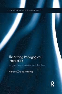 Theorizing Pedagogical Interaction 1