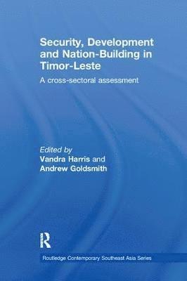 bokomslag Security, Development and Nation-Building in Timor-Leste