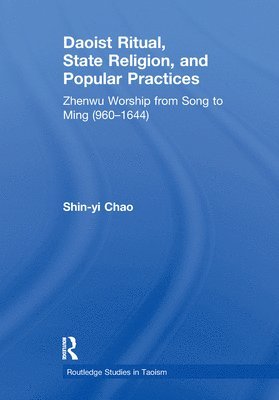 bokomslag Daoist Ritual, State Religion, and Popular Practices