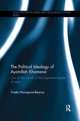 Yvette Hovsepian-Bearce - Political Ideology of Ayatollah Khamenei, Häftad