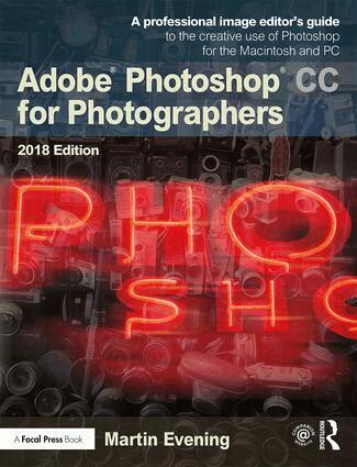 Martin Evening - Adobe Photoshop CC for Photographers 2018, Häftad