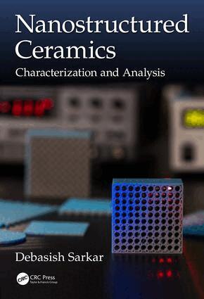 Debasish Sarkar - Nanostructured Ceramics, Inbunden