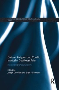 bokomslag Culture, Religion and Conflict in Muslim Southeast Asia