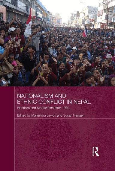 Mahendra Lawoti, Susan Hangen - Nationalism and Ethnic Conflict in Nepal, Häftad