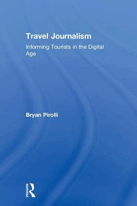Bryan Pirolli - Travel Journalism, Inbunden