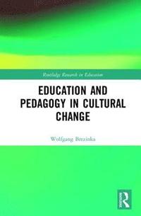 bokomslag Education and Pedagogy in Cultural Change