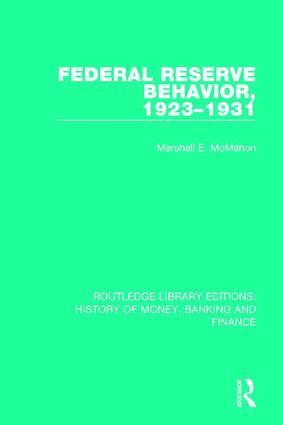 Federal Reserve Behavior, 1923-1931 1