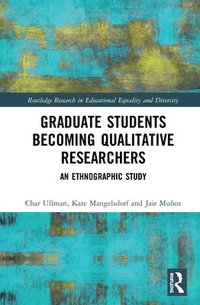 bokomslag Graduate Students Becoming Qualitative Researchers