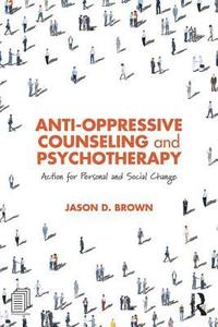 bokomslag Anti-Oppressive Counseling and Psychotherapy