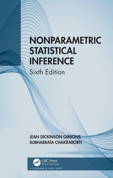 Jean Dickinson Gibbons, Subhabrata Chakraborti - Nonparametric Statistical Inference, Inbunden
