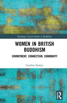 Caroline Starkey - Women in British Buddhism, Inbunden