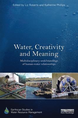 bokomslag Water, Creativity and Meaning