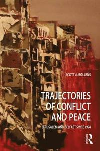 bokomslag Trajectories of Conflict and Peace