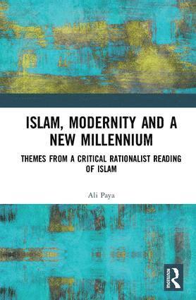 bokomslag Islam, Modernity and a New Millennium