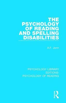 A.F. Jorm, A. F. Jorm - Psychology of Reading and Spelling Disabilities, Inbunden